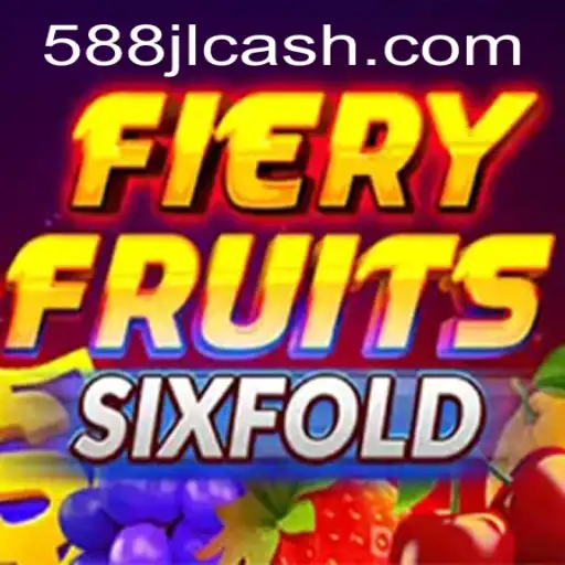 Discover the Exciting World of FieryFruitsSixFold: A Thrilling Gaming Experience