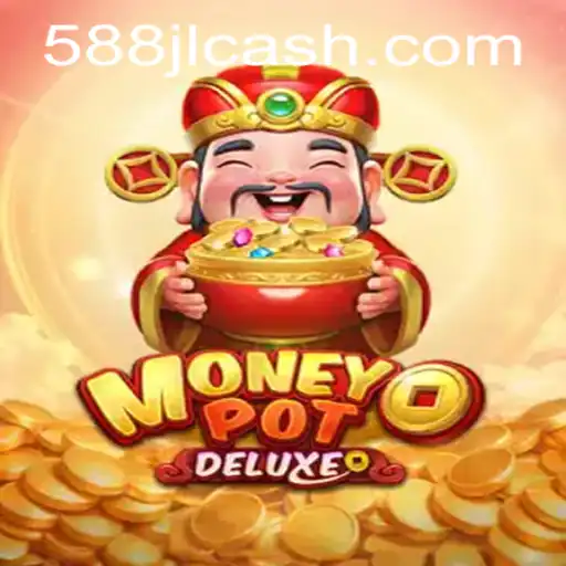 Unveiling MoneyPotDELUXE: The Ultimate Gaming Experience with 588JL