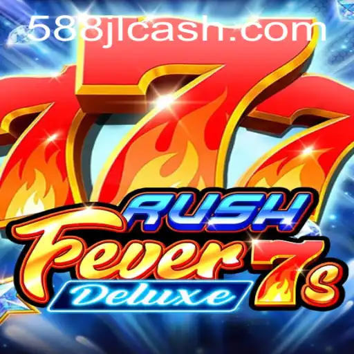 Experience the Thrill with RushFever7sDeluxe: Master the Game with 588JL